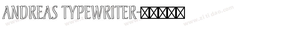 Andreas Typewriter字体转换
